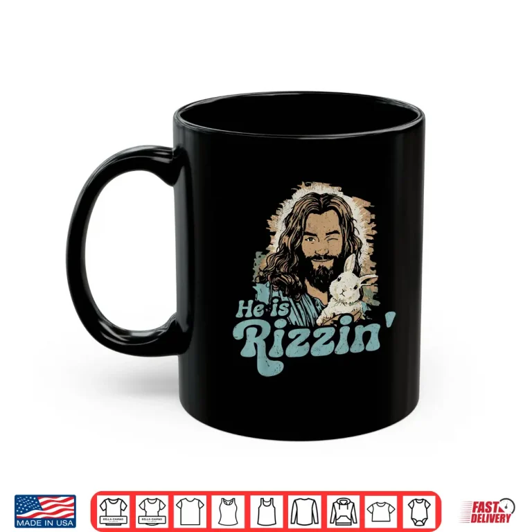 Mug He Is Rizzin Funny Cute Jesus Bunny Easter Christian Shirt 1