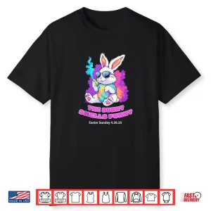 The Bunny Smells Funny Easter Sunday 4 20 25 Shirt