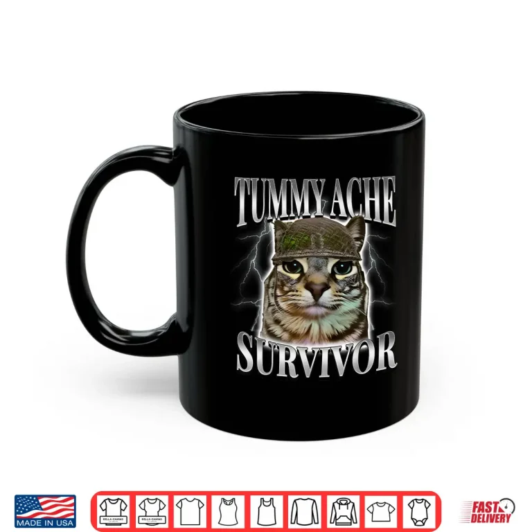 Mug Tummy Ache Survivor Cat Meme Funny Saying Cats Animals Shirt 1