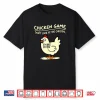 Chicken Game Don’T Look At Chicken Shirt