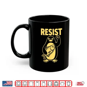 Mug Funny Penguin Resist Penguins Protest Against Tariffs Shirt