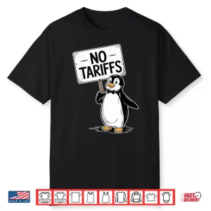 Funny Penguins No Tariffs Taxes Shirt