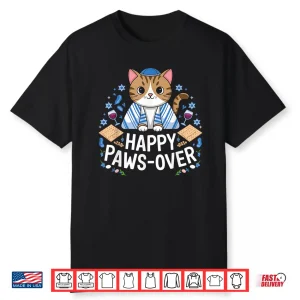 Happy Pawsover Cat Lover Funny Cat Passover Seder Jewish Shirt
