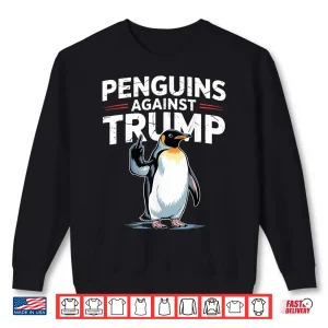 Sweatshirt Penguin Flippers Up Resist Funny Penguins Against Trump Shirt