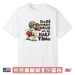 Debi Perrear Mas En El Half Time Shirt