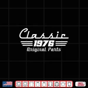 Design Classic 50 Turning 50Yr Born In 1976 Men 50Th Birthday Shirt 1