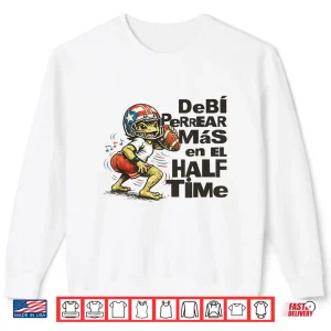 Sweatshirt Debi Perrear Mas En El Half Time Shirt 1