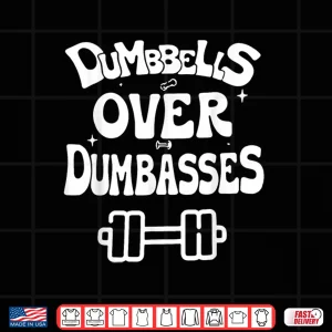 Design Dumbbells Over Dumbasses Retro Gym Fitness Motivation Gift Shirt 1