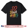I Am Black History Heart Month Pride Men Women Shirt