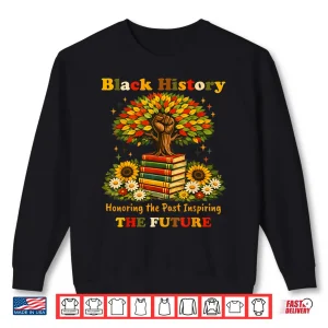 Sweatshirt Honoring Teachers Women Black History Month Tribute Shirt 1