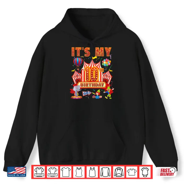 Hoodie ItS My 10Th Birthday Circus Carnival Themed Party Shirt 1