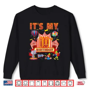 Sweatshirt ItS My 10Th Birthday Circus Carnival Themed Party Shirt 1