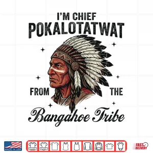 Design IM Chief Pokalotatwat From The Tribe Native American Chief Shirt
