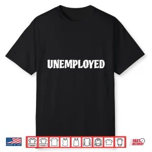 Michael Malone Unemployed Shirt