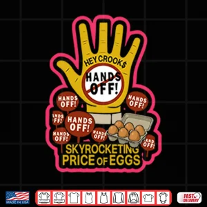 Design Hands Off Skyrocketing Price Of Eggs Shirt