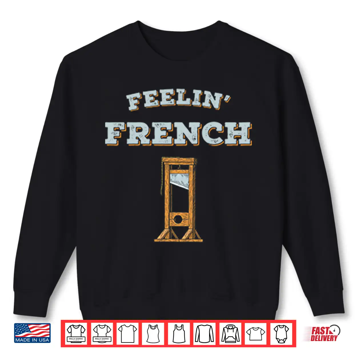 Feeling French Guillotine Shirt Feeling French Guillotine Shirt
