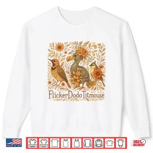 Sweatshirt Flicker Dodo Titmouse Fuck Donald Trump Shirt