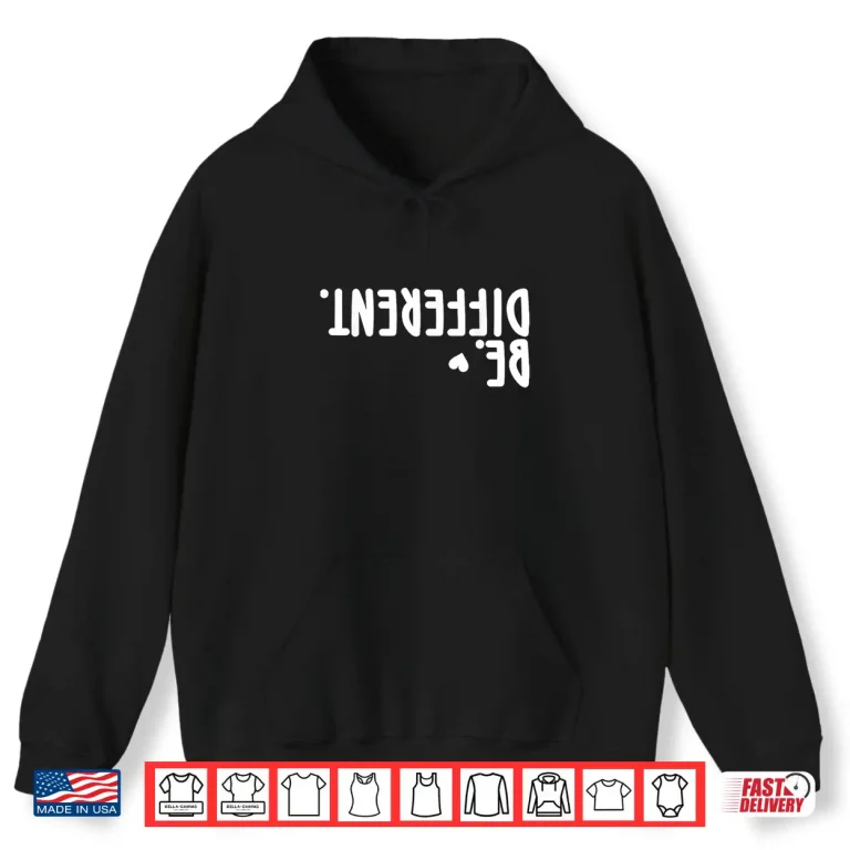 Hoodie Funny Upside Different Men Women Kids Its Ok to Be Shirt