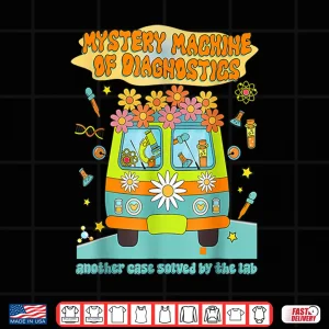 Design Men Mystery Machine Of Diagnostics Lab Tech Lab Week 2025 Shirt