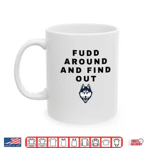 Mug Fudd Around And Find Out Azzi Fudd Shirt