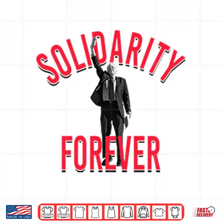 Design Bernie Sanders Solidarity Forever Shirt