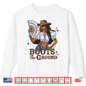 Sweatshirt Boots On The Ground Linedance Shirt