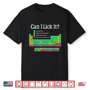 Can I Lick It Periodic Table Teacher Student Kids Shirt