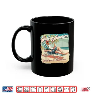 Mug Funny Trump Shirt Gulf Of Us America Est 2025 Shirt