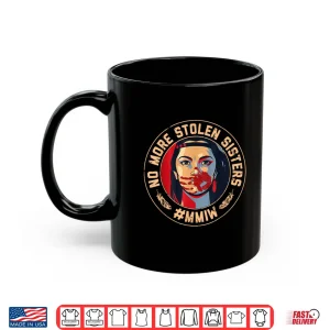 Mug No More Stolen Sister Red Hand MMIW Awareness America Native Shirt