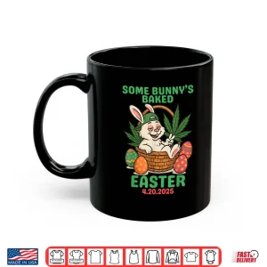 Mug Some Bunnys Baked Easter Bunny Weed Smoking Rabbit Shirt