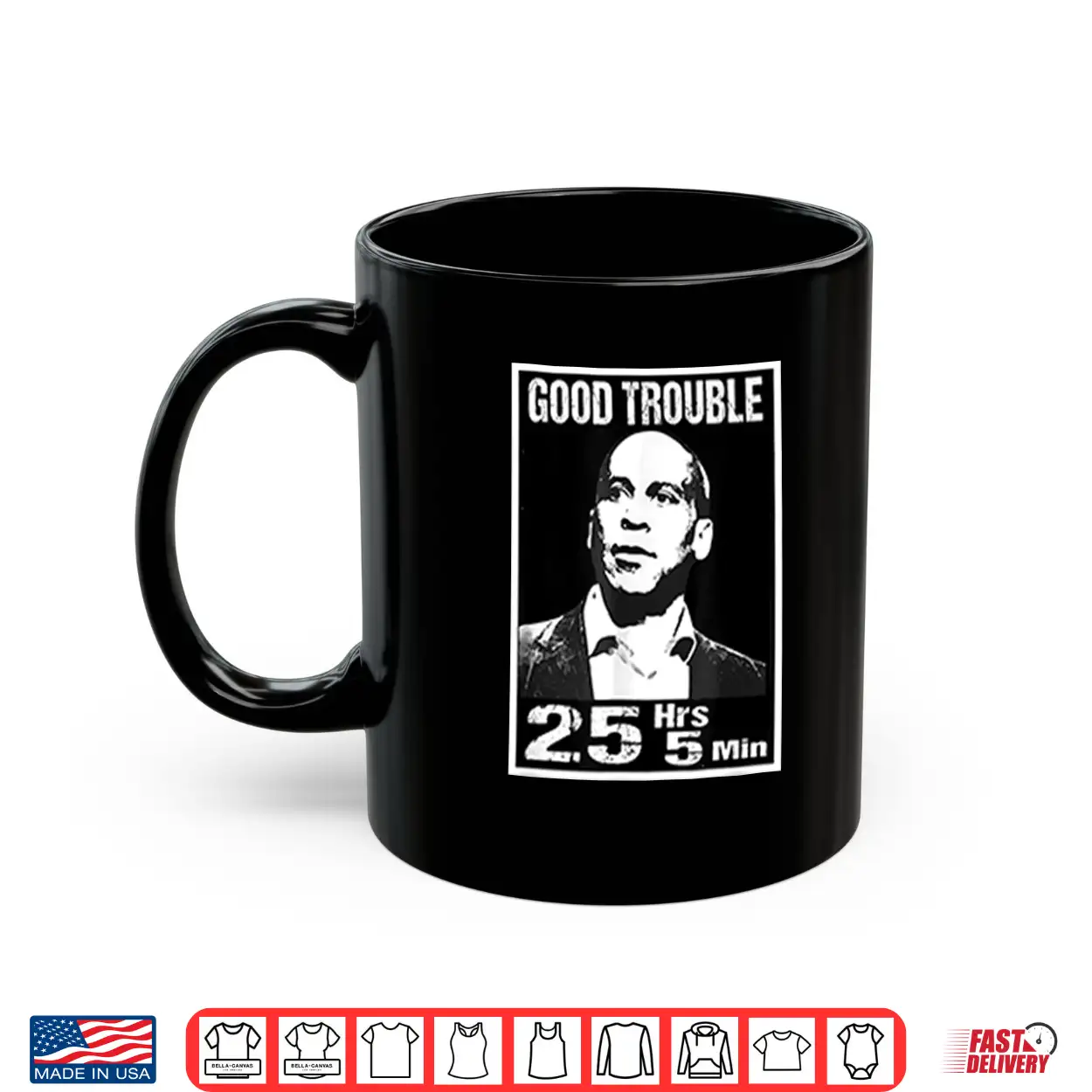 Good Trouble Corey Booker 25 Hrs And 5 Mins Shirt Good Trouble Corey Booker 25 Hrs And 5 Mins Shirt