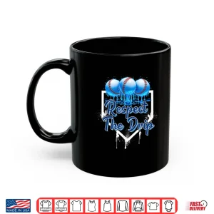 Mug Respect The Drip Baseball Home Plate Drip Sprinkles Drip Shirt