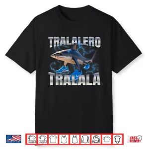 Tralero Tralala Shark Shirt