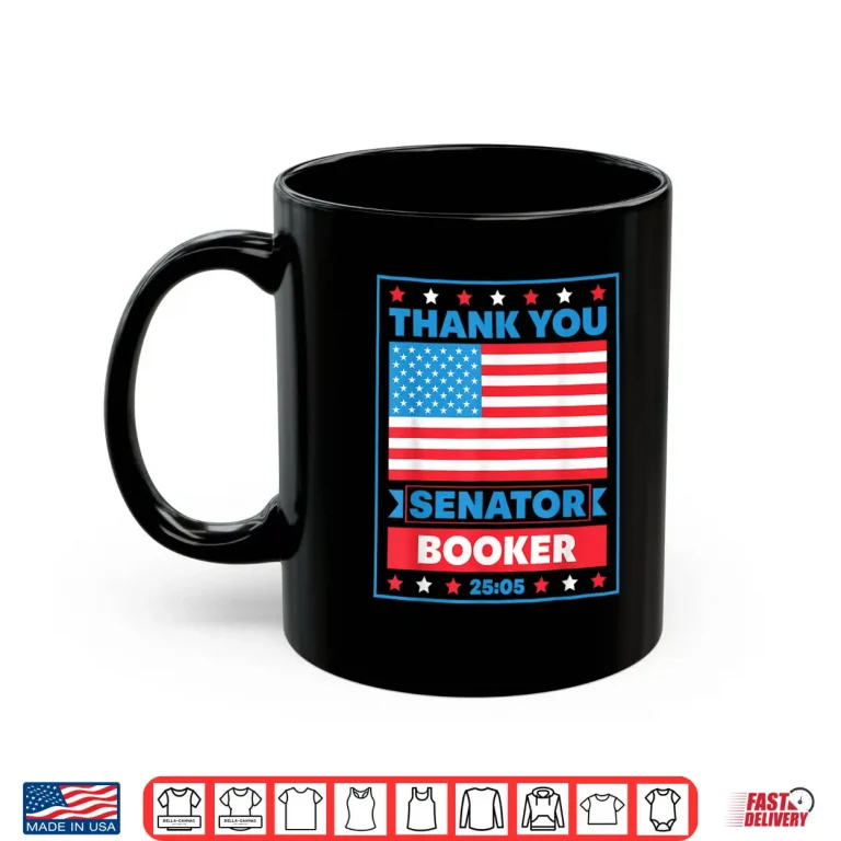 Mug Thank You Senator Cory Booker 25 hours and 5 minutes Shirt