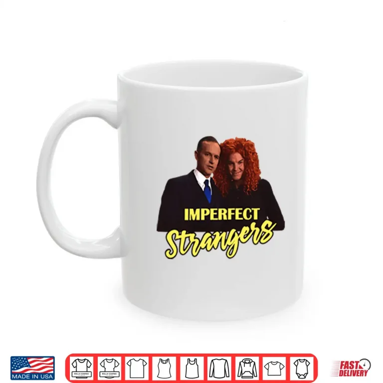 Mug Imperfect Strangers Calvin Coolidge And Carrot Top Shirt