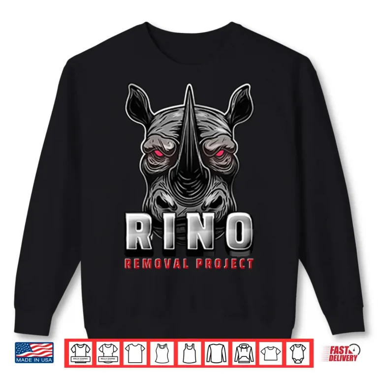 Sweatshirt Rino Removal Project Logo Shirt