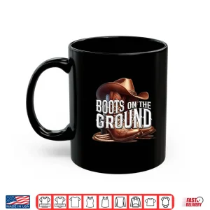 Mug Boots On The Ground Cowgirl Linedance Boot Cowboy Western Shirt