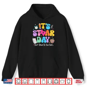 Hoodie Groovy Its Staar Day Dont Stress Do Your Best Test Day Kid Shirt