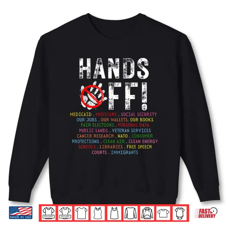 Sweatshirt Hands Off Protest Saturday April 5 Shirt 1