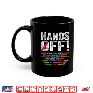 Hands Off Protest Social Security And Medicare Protest Shirt 3 Mug Hands Off Protest Social Security And Medicare Protest Shirt 1