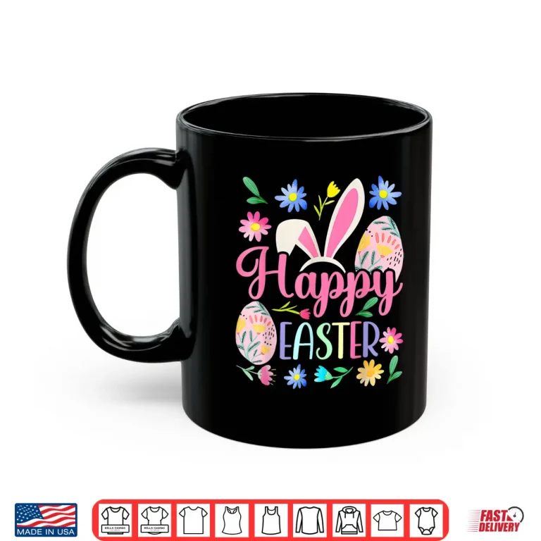 Mug Happy Easter Bunny Spring Easter Egg Easter Shirts For Women Shirt