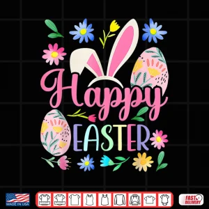 Design Happy Easter Bunny Spring Easter Egg Easter Shirts For Women Shirt