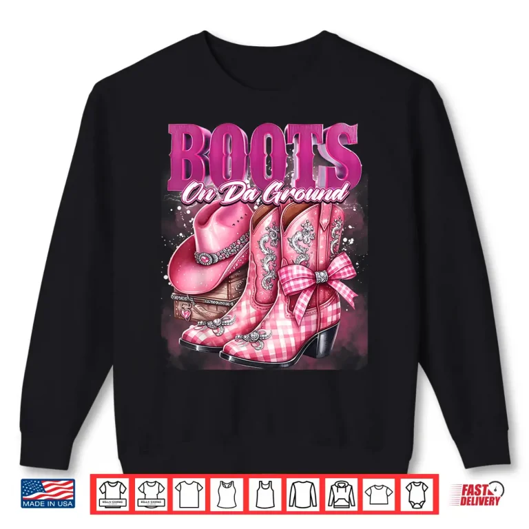 Sweatshirt Retro Western Cowgirl Cowboy Linedance Boots On Da Ground Shirt 1