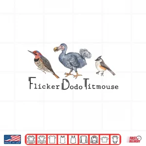 Design Subtle Bird Anti Trump Shirt Bird Flicker Dodo Titmouse Shirt