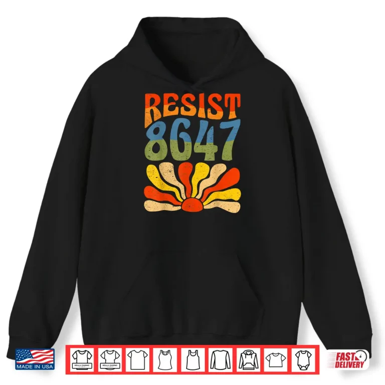Hoodie Vintage 86 47 Resist Flower Women President Shirt
