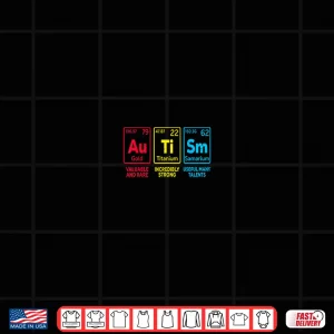 Design Autism Awareness Women Men Kids mom Elements Periodic Table Shirt