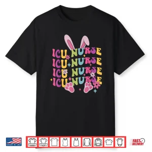 Funny Easter Icu Nurse Bunny Shirt Cute Bunny Icu Nurse Shirt