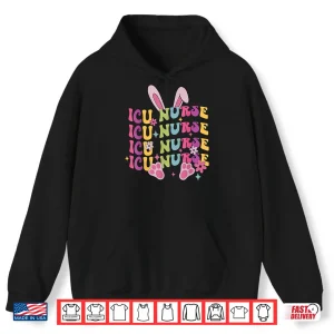 Hoodie Funny Easter Icu Nurse Bunny Shirt Cute Bunny Icu Nurse Shirt
