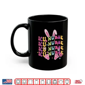 Mug Funny Easter Icu Nurse Bunny Shirt Cute Bunny Icu Nurse Shirt