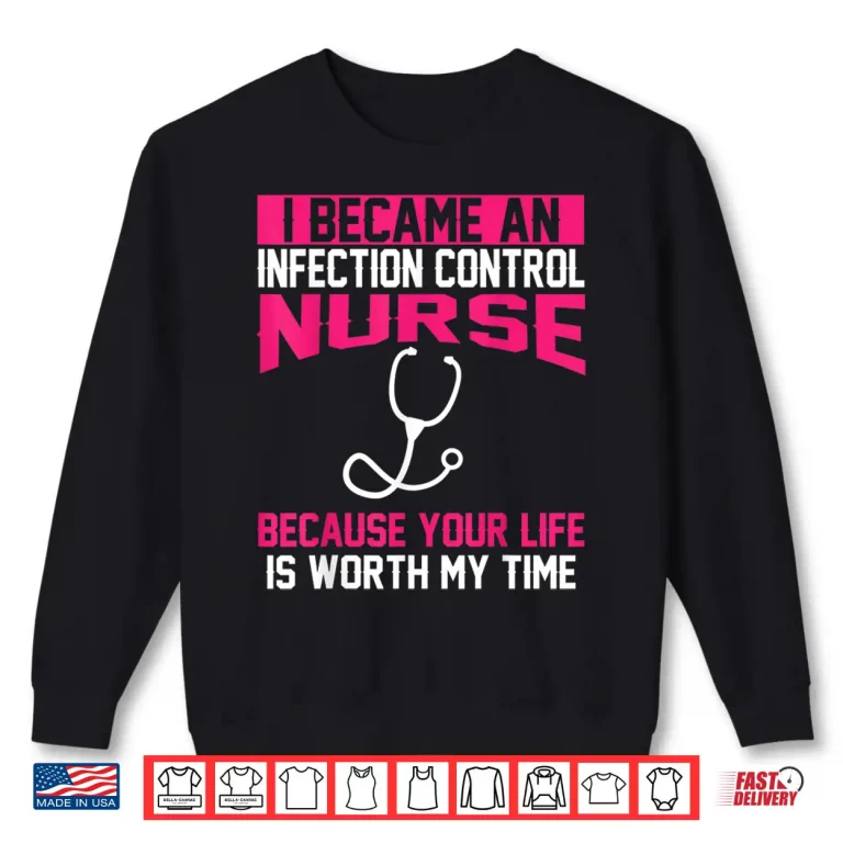 Sweatshirt Infection Control Nurse Merch Cute Gifts Icu Nurses Shirt
